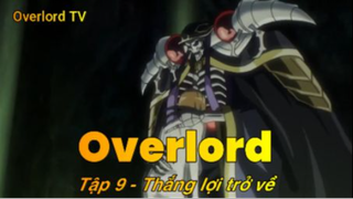 Overlord Tập 9 - Thắng lợi trở về