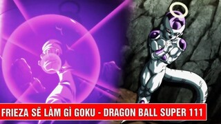 Frieza sẽ làm gì Goku trong Dragon Ball Super