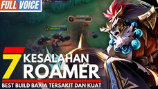 7 kesalahan roamer yang wajibkalian tahu || best build baxia sakit dan tebel 2025