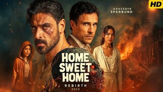 Home Sweet Home:Rebirth