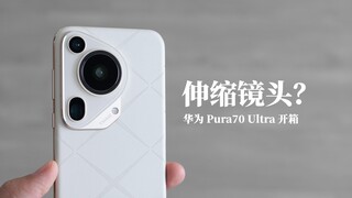 Unboxing Huawei Pura70 Ultra: Apa itu lensa teleskopik?