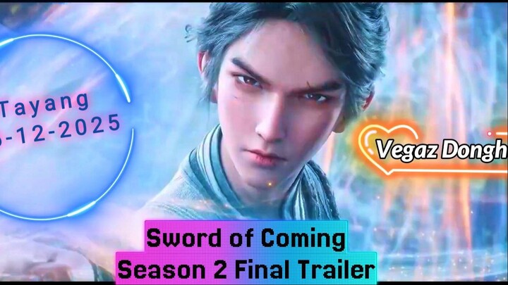 Sword of Coming Season 2 Final Trailer