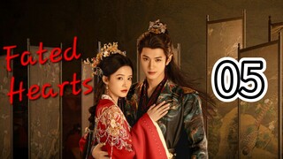 Fated Hearts (Eng sub), ep.5