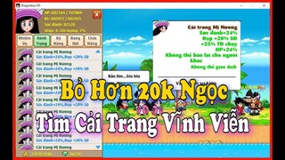 Ngọc Rồng Online - Bỏ Ra 20k Ngọc Để Quay Cải Trang Mị Nương...Chỉ Số Cực VIP...Tỉ Lệ Cực Khó !