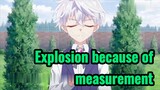 Explosion because of measurement