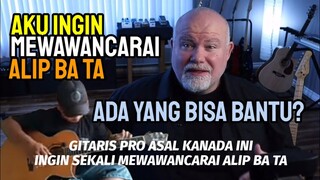 AKU INGIN SEKALI MEWAWANCARAI ALIP BA TA ‼️ KATA GITARIS PRO KANADA INI || ALIP BA TA REACTION