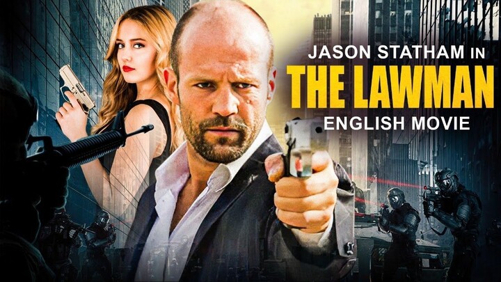 THE LAWMAN - English Movie | Jason Statham & Catherine Chan | Hollywood Latest Action