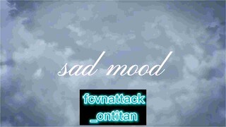 Sad mood