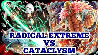 RADICAL EXTREME VS CATACLYSM | ONE PIECE BOUNTY RUSH | OPBR