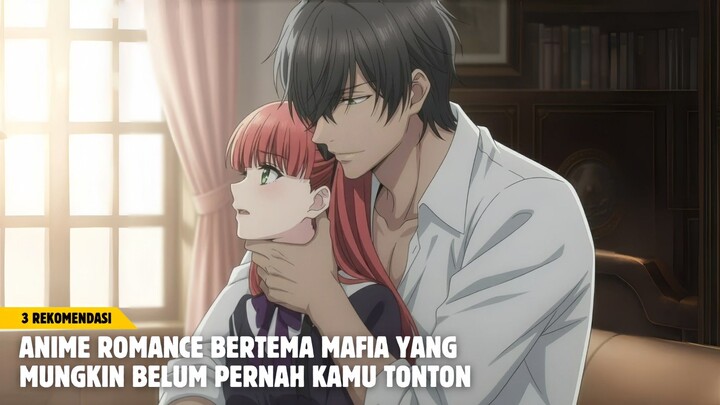Rekomendasi anime romance bertema mafia yang mungkin belum pernah kamu tonton!