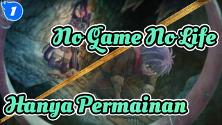 No Game No Life|"Hanya permainan antara anak-anak."_1