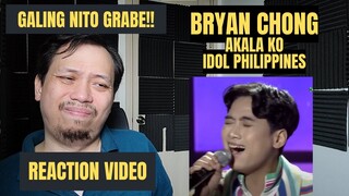 BRYAN CHONG | AKALA KO | IDOL PHILIPPINES SEASON 2 - MUSICAL DIRECTOR REACTS