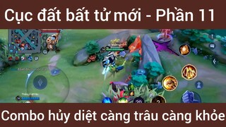 Cục đất bất tử mới combo trâu bò #11