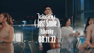 ISBANKY - ได้แค่ยิ้ม (Just Smile) [Official Teaser]