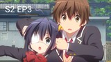 S2 [EP3]Love  chunibyo & other delusion