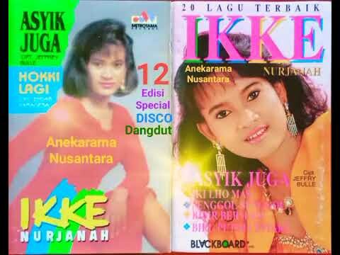 Asyik Juga (IKKE NURJANAH) Karya & Musik: Jeffrey Bulle