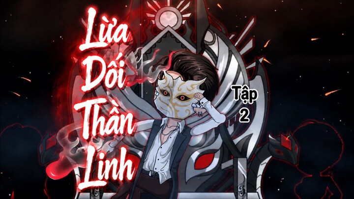 LỪA DỐI THẦN LINH – TẬP 2 | TV Sub