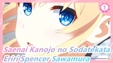 [Saenai Kanojo no Sodatekata/AMV] Eriri Spencer Sawamura_1