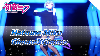 [Hatsune Miku/MMD] GimmeXGimme