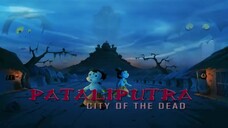 Chhota Bheem Aur Krishna in pataliputra: City of the Dead