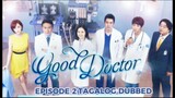 Good Doctor Episode 2 Tagalog Dubbed