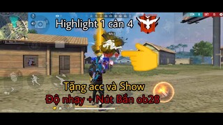 Highlight 1 Cân 4 + Show Độ nhạy và Nút Bắn ob28 🔥Tặng acc Free Fire Siêu Vip