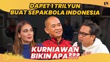 KURNIAWAN SIAP MAJUKAN SEPAKBOLA INDONESIA. MENANG SEA GAMES NGGAK DAPET BONUS: KEBANGETAN! | Part 2