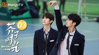 Bright Time (EP. 3) | ENG SUB.