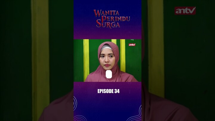 Hah Mau Bantu Apa Dia? I Wanita Perindu Surga Eps34 #antv #antvofficial #shorts