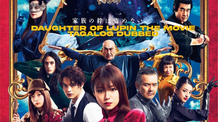 (NEW!) DAUGHTER OF LUPIN THE MOVIE (2021) TAGALOG DUBBED JAPANESE MOVIE