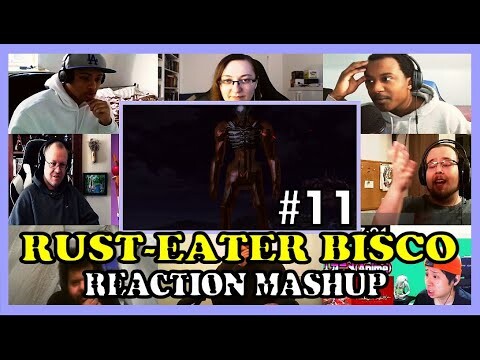 Rust Eater Bisco - Sabikui Bisco Episode 11 Reaction Mashup