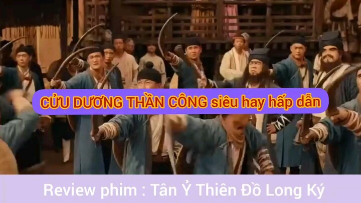 phim kể về Cửu Dương Thần Công siêu hay hấp dẫn