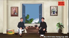 343 Đại Việt kiêu hùng - Nguyễn Văn Vĩnh truyền bá chữ quốc ngữ ( 1882 - 1936 )