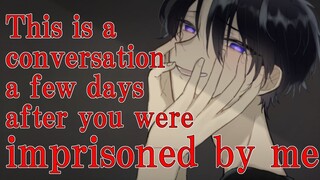 【M4F】Reason for confinement《ENG SUB》《Japanese yandere boyfriend voice acting ASMR》