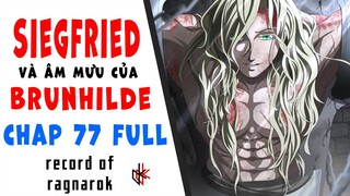 CHAP MỚI 77. Anh Hùng Diệt Rồng SiegFried Và Âm Mưu Của Chị Cả Brunhilde.