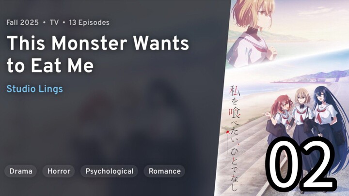 EP 02 Watashi wo Tabetai, Hitodenashi | This Monster Wants to Eat Me