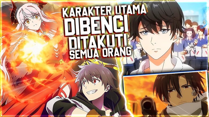 8 Anime Yang Karakter Utamanya Dibenci dan Ditakuti Semua Orang…