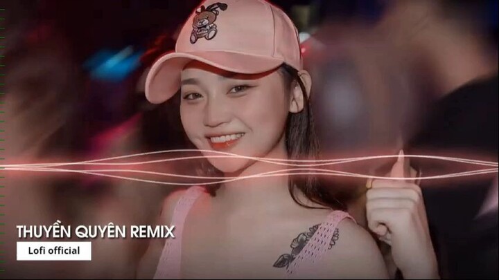 MIXTAPE 2022 DẶM NGÀN THIÊN LÝ TIỄN NGƯỜI ĐI REMIX THUYỀN QUYÊN REMIX 2