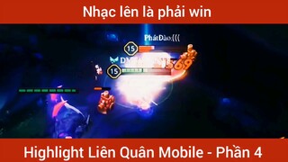 Nhạc lên là phải win highlight Liên Quân #4