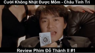 Cười Không Nhặt Được Mồm - Review Phim Thánh Bài ll Châu Tinh Trì