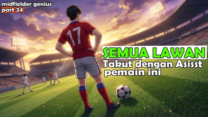 2️⃣4️⃣ SEMUA LAWAN TAKUT DENGAN ASISST PEMAIN INI ❗ MIDFIELDER GENIUS FOOTBALL