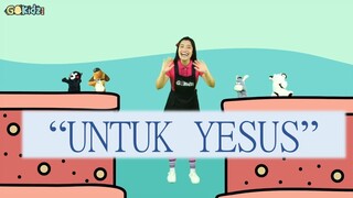 "UNTUK YESUS" | Lagu anak-anak