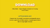 Elliot Hulse – Super Simple Formula For Creating Great Videos – Free Download Courses