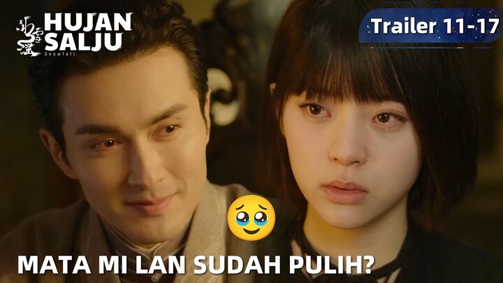 Snow Fall | Trailer EP11-17 Penglihatan Mi Lan Pulih Total?! | WeTV【INDO SUB】