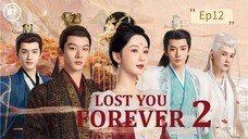 Lost You Forever Season 2 Episode 12