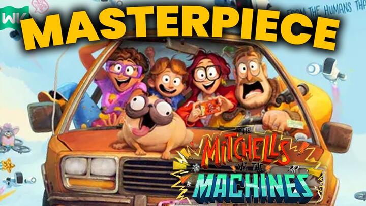 Why Mitchells Vs The Machines Is A Perfect Animated Movie