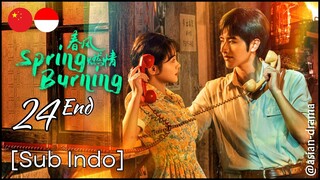 Spring Burning (2025) – Eps. 24 End [Sub Indo]