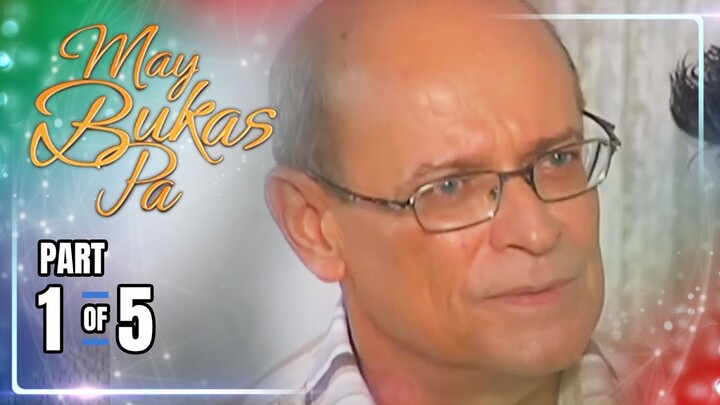 May Bukas Pa | Episode 45 (1/5) | June 18, 2024