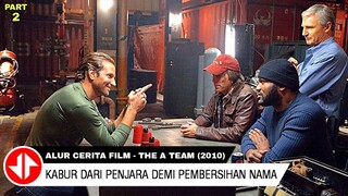 Demi Pembersihan Nama Hal Apapun Akan Dilakukan 🔴 Alur Cerita Film THE A TEAM (2010) Part.2