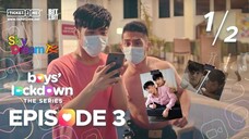 BOY LOCK DOWN EP 3[1/2] SUB INDO 🇵🇭